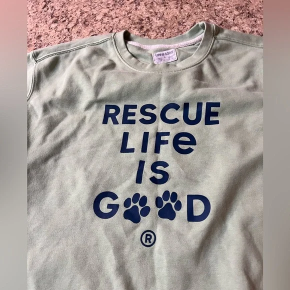 Rescue Life Is Good paws dog cat pet green lightweight Crewneck Sweatshirt - Picture 2 of 11